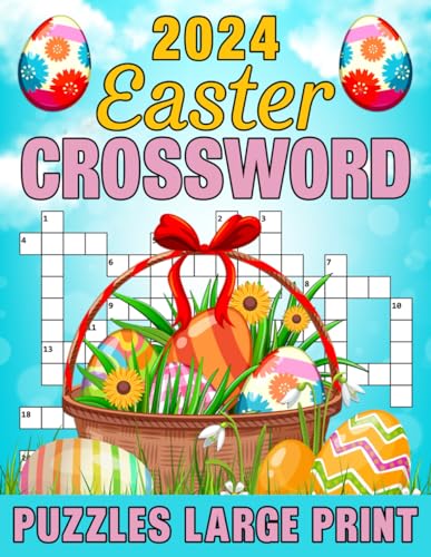 2024 Easter Crossword Puzzles Large Print: There are more than 45 medium to hard crossword puzzles available for adults and seniors!(crossword puzzle books for adults And Seniors) von Independently published